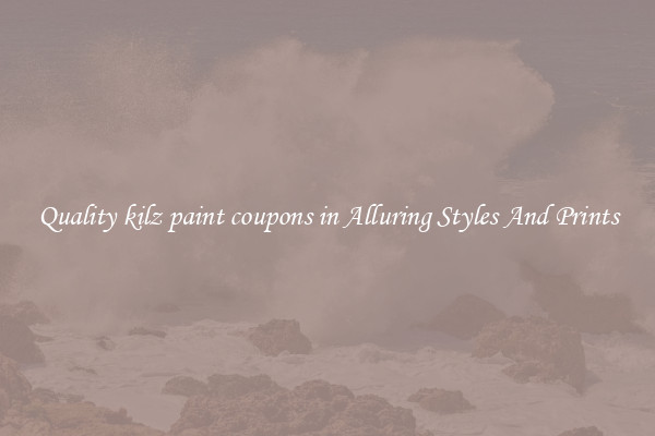 Quality kilz paint coupons in Alluring Styles And Prints