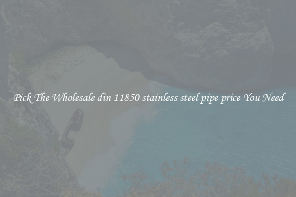 Pick The Wholesale din 11850 stainless steel pipe price You Need