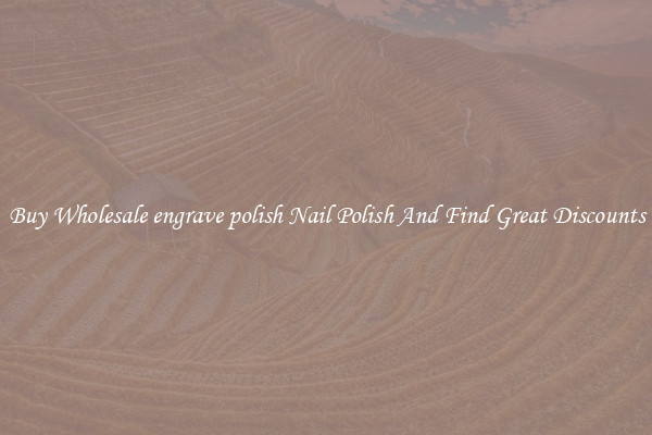 Buy Wholesale engrave polish Nail Polish And Find Great Discounts