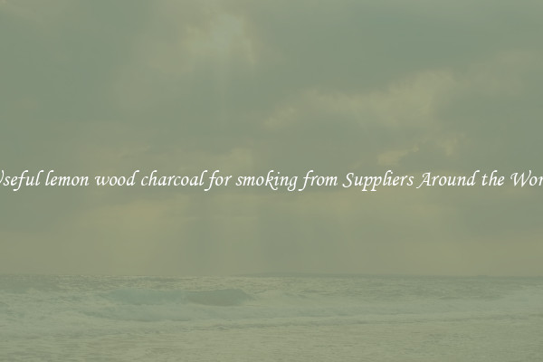 Useful lemon wood charcoal for smoking from Suppliers Around the World